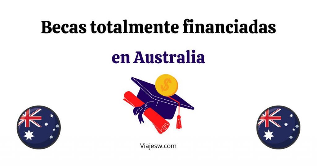 Becas totalmente financiadas en Australia