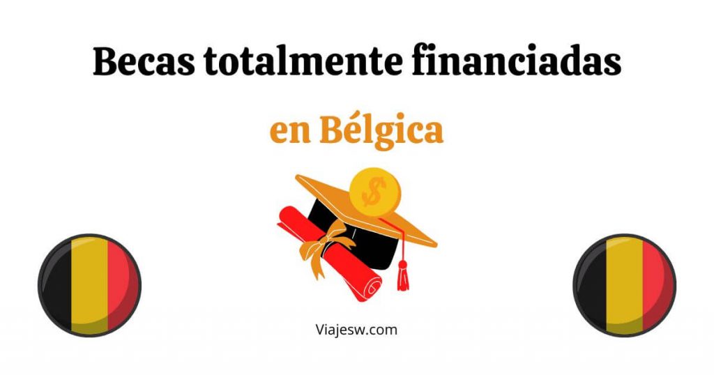 Becas totalmente financiadas en Bélgica